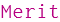 Merit